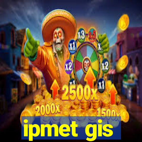 ipmet gis